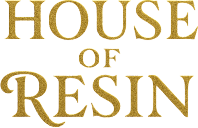 House of Resin